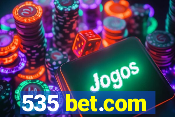 535 bet.com